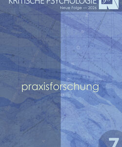 Forum Kritische Psychologie – Neue Folge, Nr. 7 – Praxisforschung